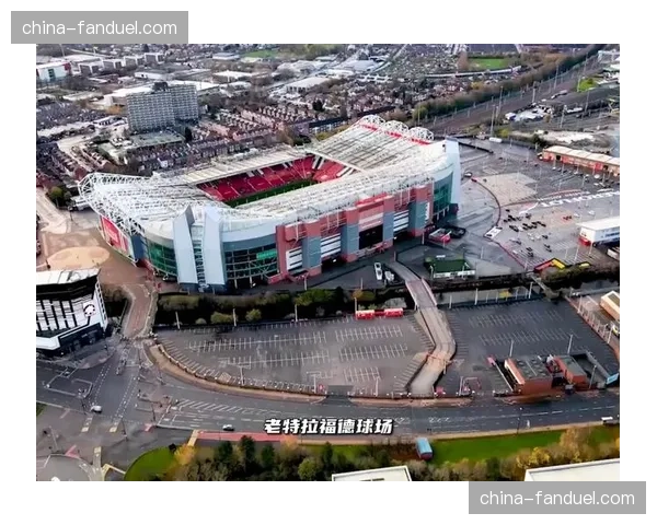 曼联公布老特拉福德球场北看台改建效果图，容量将增至88000人